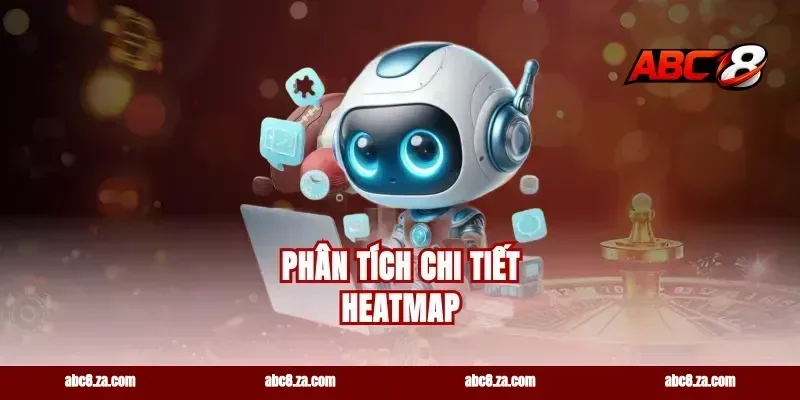 Phân Tích Chi Tiết Heatmap