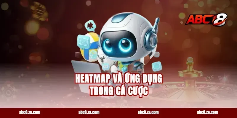 Heatmap Và Ứng Dụng Trong Cá Cược