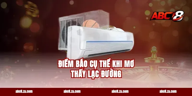 Điềm Báo Cụ Thể Khi Mơ Thấy Lạc Đường
