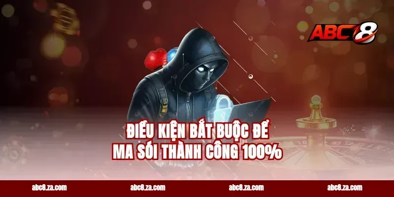 Điều kiện bắt buộc để ma sói thành công 100%