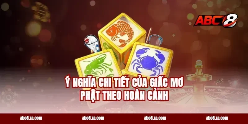 Ý Nghĩa Chi Tiết Của Giấc Mơ Phật Theo Hoàn Cảnh